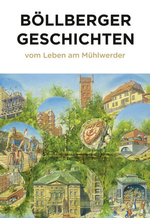 ISBN 9783963117206: Böllberger Geschichten - Vom Leben am Mühlwerder