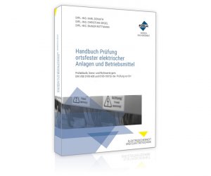 ISBN 9783963142673: Handbuch Prüfung ortsfester elektrischer Anlagen und Betriebsmittel