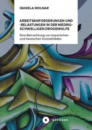 neues Buch – Daniela Molnar – Arbeitsanforderungen und -belastungen in der niedrigschwelligen Drogenhilfe