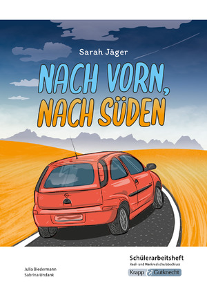 gebrauchtes Buch – Biedermann, Julia; Undank – Sarah Jäger, Nach vorn, nach Süden: Real- und Werkschulabschluss / Schülerarbeitsheft