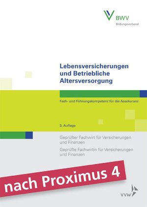 ISBN 9783963290572: Lebensversicherungen und Betriebliche Altersversorgung - Fach- und Führungskompetenz für die Assekuranz Geprüfter Fachwirt für Versicherungen und Finanzen / Geprüfte Fachwirtin für Versicherungen und Finanzen