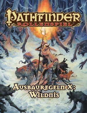 ISBN 9783963312151: Pathfinder Ausbauregeln X: Wildnis (Taschenbuch)