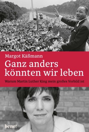 neues Buch – Margot Käßmann – Ganz anders könnten wir leben