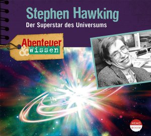 ISBN 9783963460081: Abenteuer & Wissen: Stephen Hawking – Der Superstar des Universums