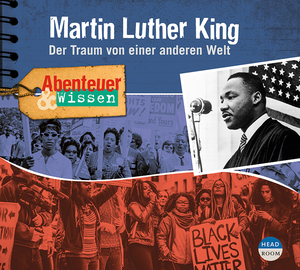 ISBN 9783963460500: Abenteuer & Wissen: Martin Luther King