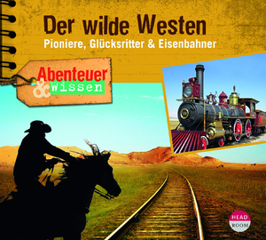 ISBN 9783963460609: Abenteuer & Wissen: Der wilde Westen