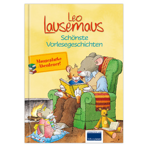 ISBN 9783963473555: Leo Lausemaus - Schönste Vorlesegeschichten - Vorlesebuch für Kinder ab 3 Jahre mit 7 Geschichten