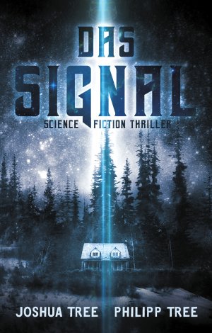 gebrauchtes Buch – Tree, Joshua; Tree – Das Signal - Science Fiction Thriller