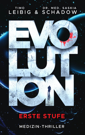 ISBN 9783963573132: Evolution: Erste Stufe - Medizinthriller