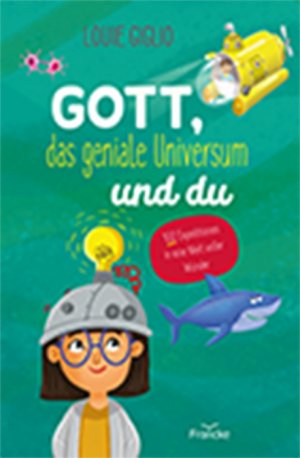 ISBN 9783963621017: Gott, das geniale Universum und du