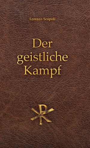 ISBN 9783964060464: Der geistliche Kampf