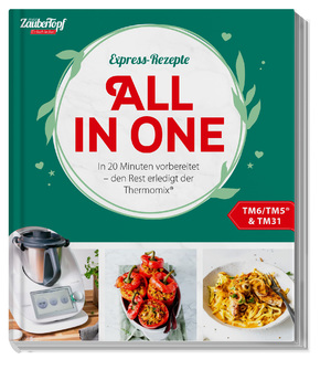 ISBN 9783964172624: mein ZauberTopf Einfach lecker! Express-Rezepte. All in One