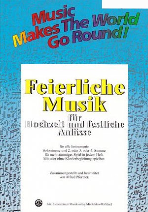 ISBN 9783964180285: Music Makes the World go Round - Feierliche Musik 1 - Stimme 1+3+4 in C - Posaune / Cello / Fagott /Bariton