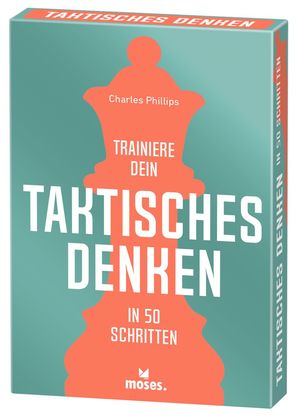 ISBN 9783964552228: moses. Trainiere dein taktisches Denken in 50 Schritten, systematischer Denkspor