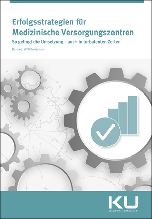 ISBN 9783964745965: Erfolgsstrategien für Medizinische Versorgungszentren