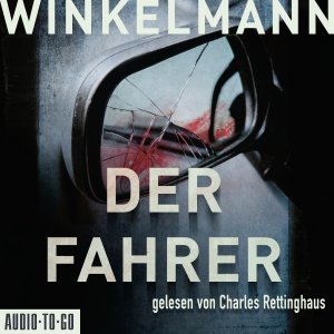 neues Hörbuch – Andreas Winkelmann – Der Fahrer: Thriller (Kerner und Oswald)