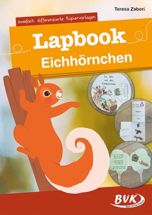 ISBN 9783965201453: Lapbook Eichhörnchen – zweifach differenzierte Kopiervorlagen