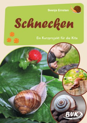 ISBN 9783965201460: Schnecken – Ein Kurzprojekt für die Kita