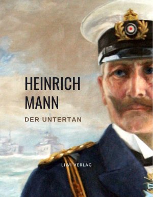 ISBN 9783965424234: Heinrich Mann: Der Untertan. Vollständige Neuausgabe