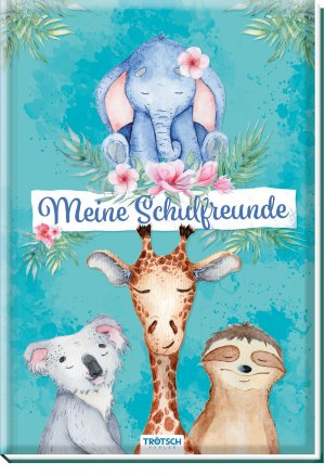 ISBN 9783965521506: Trötsch Meine Schulfreunde Tierfreunde – Freundebuch Schulfreunde Erinnerungsalbum