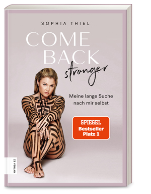 gebrauchtes Buch – Thiel, Sophia NEU – Come back stronger - Meine lange Suche nach mir selbst