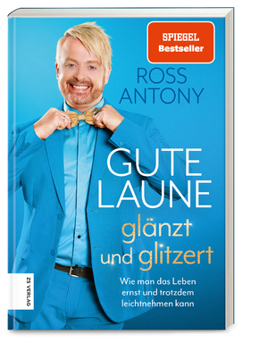 gebrauchtes Buch – Ross Antony – Gute Laune glänzt und glitzert - Wie man das Leben ernst und trotzdem leichtnehmen kann