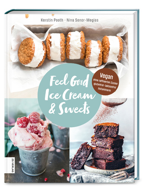 gebrauchtes Buch – Pooth, Kerstin; Senor-Megias – Feel Good Ice Cream & Sweets