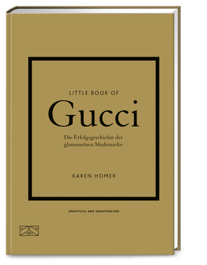 ISBN 9783965843691: Little Book of Gucci – Die Erfolgsgeschichte der glamourösen Modemarke