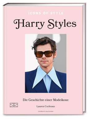 ISBN 9783965843974: Icons of Style – Harry Styles - Die Geschichte einer Modeikone