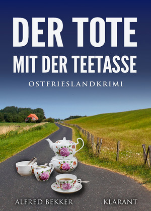 ISBN 9783965865358: Der Tote mit der Teetasse. Ostfrieslandkrimi