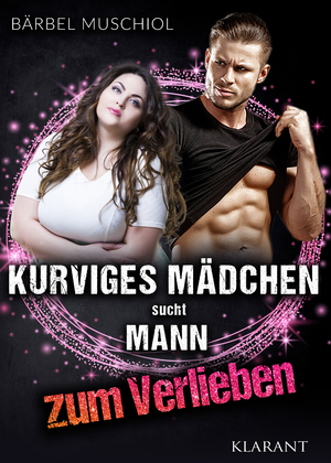 ISBN 9783965866423: Kurviges Mädchen sucht Mann zum Verlieben