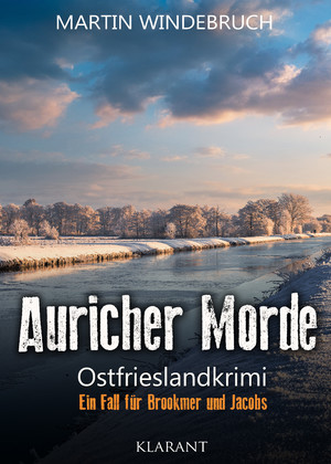 ISBN 9783965866973: Auricher Morde. Ostfrieslandkrimi | Martin Windebruch | Taschenbuch | Ein Fall für Brookmer und Jacobs | 180 S. | Deutsch | 2022 | Klarant | EAN 9783965866973