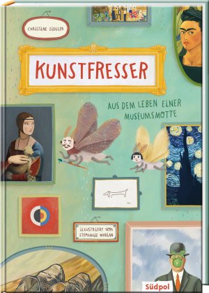 ISBN 9783965941090: Kunstfresser – Aus dem Leben einer Museumsmotte – Spannender Mix aus Vorlesegeschichte und Infos rund um Kunst & Museum, großformatig und farbig ab 6 Jahre