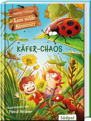 ISBN 9783965943025: Leos wilde Abenteuer – Käfer-Chaos – Plötzlich klein wie ein Käfer! Ein wildes Abenteuer im Garten-Dschungel – Kinderbuch ab 7 Jahre