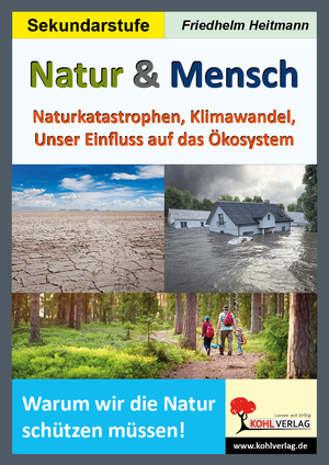 ISBN 9783966240703: Natur und Mensch – Naturkatastrophen, Klimawandel, Unser Einfluss auf das Ökosystem