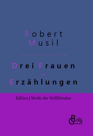 ISBN 9783966372084: Drei Frauen – Erzählungen - Gebundene Ausgabe