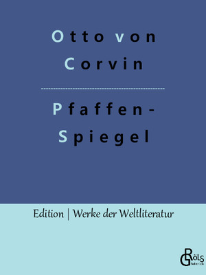 ISBN 9783966374118: Pfaffenspiegel – Historische Denkmale des Fanatismus in der römisch-katholischen Kirche