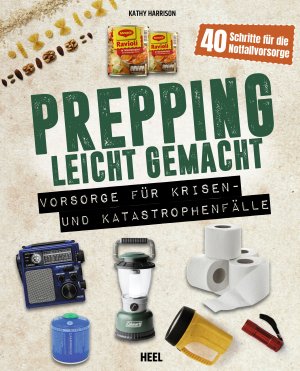 ISBN 9783966641258: Prepping leicht gemacht - Für Prepper und die Survival Gemeinschaft: Vorsorge für Krisen- und Katastrophenfälle