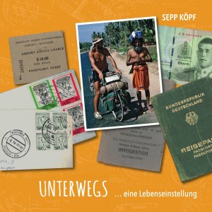 gebrauchtes Buch – Köpf, Josef  – Unterwegs ... - Eine Lebenseinstellung