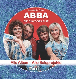 ISBN 9783966645447: ABBA - Die Diskographie – Alle Alben - Alle Soloprojekte