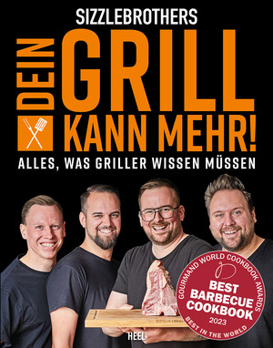 ISBN 9783966645836: Sizzlebrothers: Dein Grill kann mehr! - Alles, was Griller wissen müssen. 1,5 kg geballtes Grillwissen der Sizzle Brothers in einem Buch zusammengefasst! Rezepte, Praxistipps, Geräte, Technik und Zubehör...