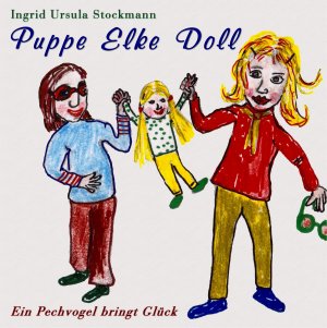 ISBN 9783966920148: Puppe Elke Doll - Ein Pechvogel bringt Glück