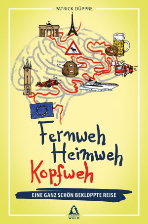 ISBN 9783966986267: Fernweh, Heimweh, Kopfweh