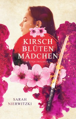 ISBN 9783966989855: Kirschblütenmädchen - Blüten-Trilogie 1