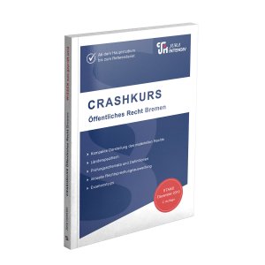 ISBN 9783967120370: CRASHKURS Öffentliches Recht - Bremen - Länderspezifisch - Ab dem Hauptstudium bis zum Referendariat