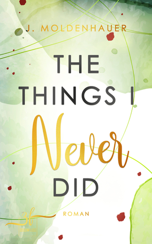 ISBN 9783967140507: The Things I Never Did