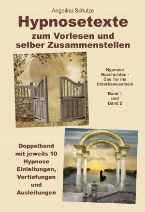 neues Buch – Angelina Schulze – Hypnosetexte zum Vorlesen und selber Zusammenstellen