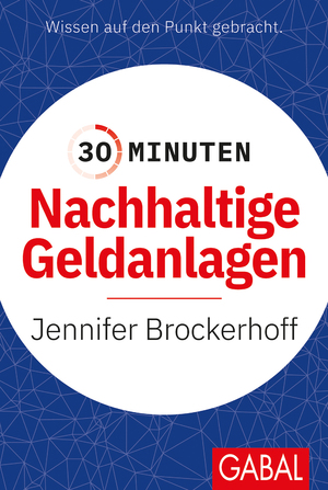 ISBN 9783967391237: 30 Minuten Nachhaltige Geldanlagen