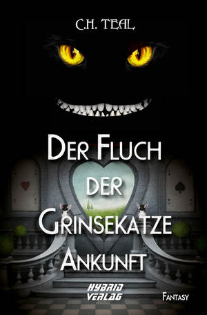 ISBN 9783967411508: Der Fluch der Grinsekatze – Ankunft