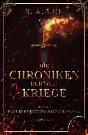 ISBN 9783967520538: Die Chroniken der drei Kriege – Der Herr des schwarzen Schwertes